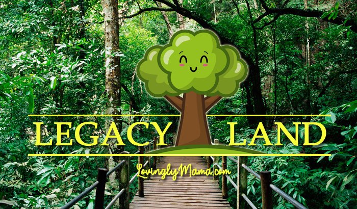 lo legacy land - family goal - for the next generation - own property - plant trees- family savings - forest