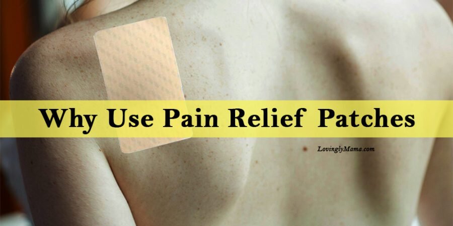 Why Use pain relief patches - painkillers - capsicum patch - chili patch - pain management - muscle pain - dysmenorrhea - health - back pains